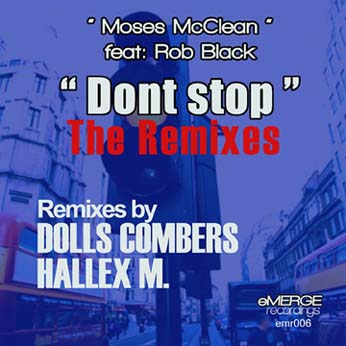 Dont Stop – Moses McClean feat. Rob Black – The Remixes