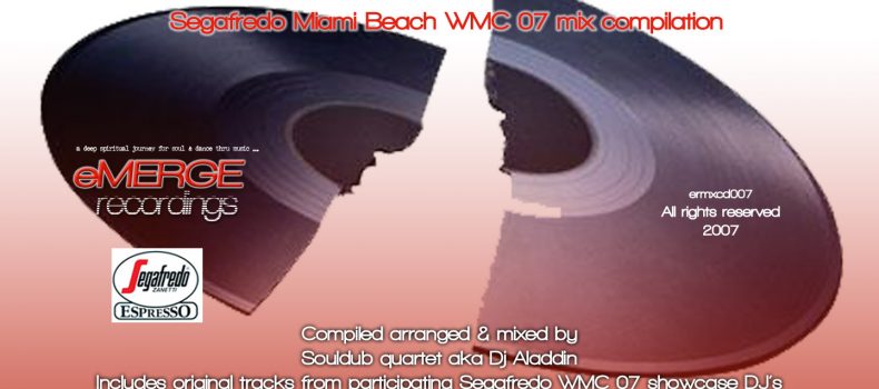 Segafredo WMC 2007 Mix Compilation – DJ Aladdin